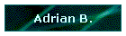 Adrian B.